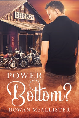 Power Bottom? by McAllister, Rowan