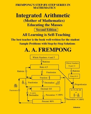 Integrated Arithmetic: Mother of Mathematics by Frempong, A. a.