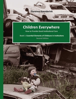 Children Everywhere second edition by Koenderink, Florence