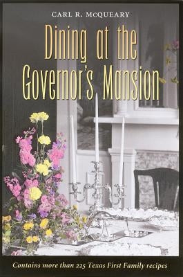Dining at the Governor's Mansion by McQueary, Carl