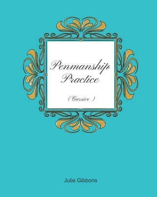 Penmanship Practice: Cursive Tracing And Copying For Improved Handwriting by Journals, The Mom