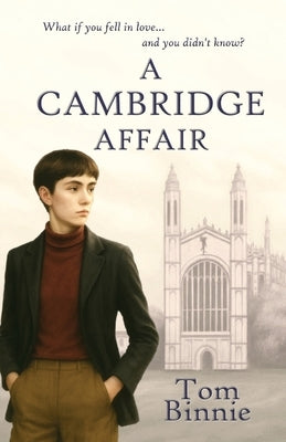 A Cambridge Affair by Binnie, Tom
