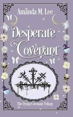 Desperate Covenant by Lee, Amanda M.