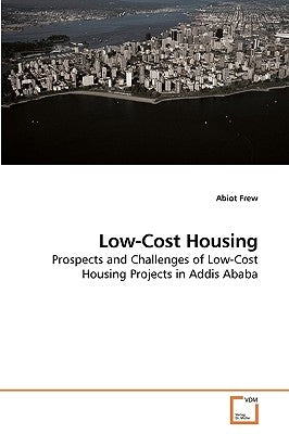 Low-Cost Housing by Frew, Abiot