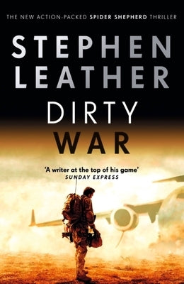Dirty War by Leather, Stephen