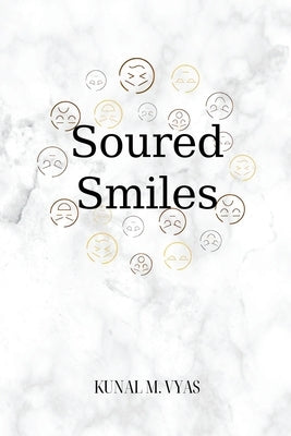 Soured Smiles by Vyas, Kunal