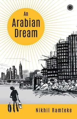 An Arabian Dream by Ramteke, Nikhil