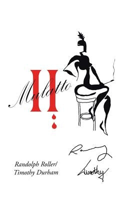 Mulatto 2 by Roller, Randolph