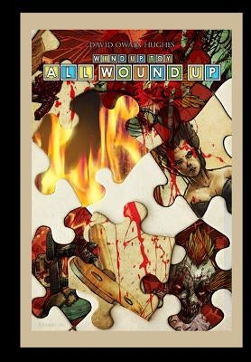 All Wound Up by Hughes, David Owain