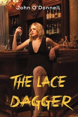 The Lace Dagger by O'Donnell, John