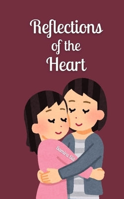 Reflections of the Heart by Siil, Samira