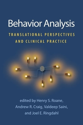 Behavior Analysis: Translational Perspectives and Clinical Practice by RoAne, Henry S.