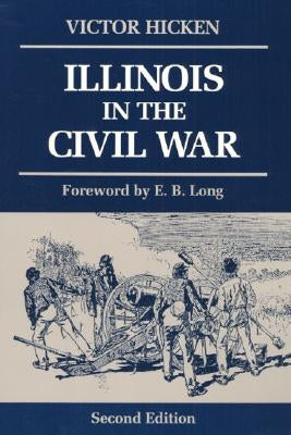 Illinois in the Civil War by Hicken, Victor