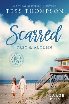 Scarred: Trey and Autumn by Thompson, Tess