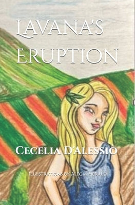 Lavana's Eruption by Herald, Alecia A.