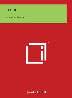 Li Chi: Book Of Rites V2 by Legge, James