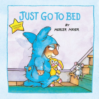 Just Go to Bed (Little Critter) by Mayer, Mercer