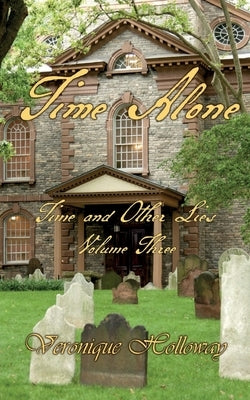 Time Alone by Holloway, Veronique