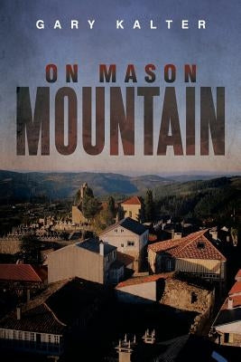 On Mason Mountain by Kalter, Gary