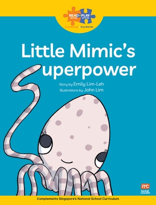 Read + Play: Little Mimic's Superpower by Cavendish, Marshall