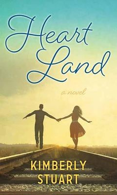 Heart Land by Stuart, Kimberly