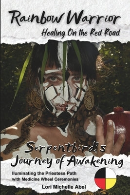 Rainbow Warrior: Healing on the Red Road by Sova, Diane L.