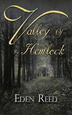 Valley of Hemlock by Reed, Eden