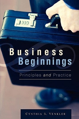 Business Beginnings by Venkler, Cynthia S.
