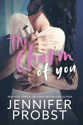 The Charm of You by Probst, Jennifer