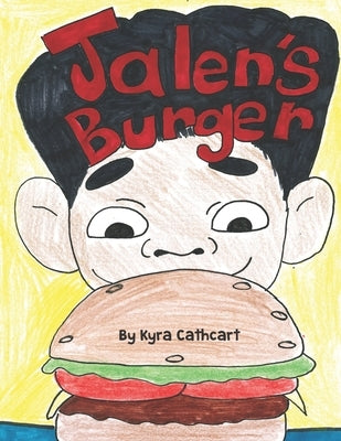 Jalen's burger by Cathcart, Kyra