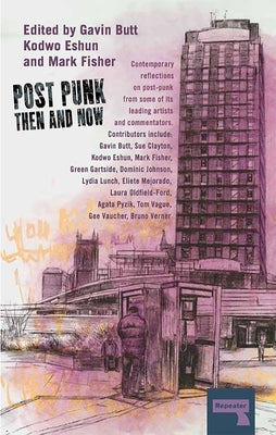Post-Punk Then and Now by Butt, Gavin