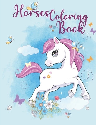 Horses Coloring Book: Coloring Book for Horse Loving Kids by Press, Royal