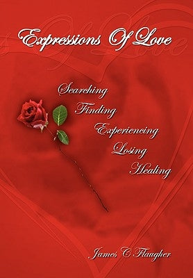 Expressions of Love by Flaugher, James C.