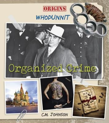 Organized Crime by Johnson, C. M.