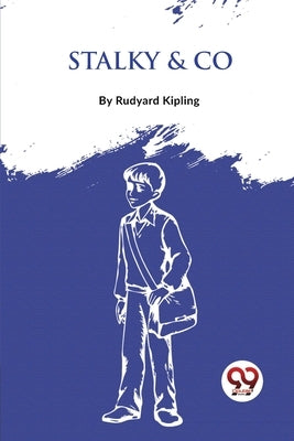 Stalky & Co by Kipling, Rudyard