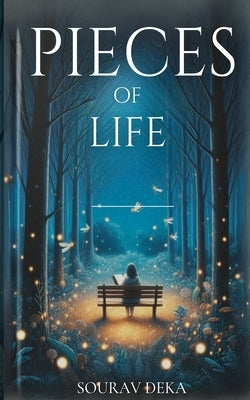 Pieces of life (Poetry) by Deka, Sourav