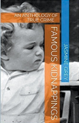 Famous Kidnappings by Grey, Jasmine