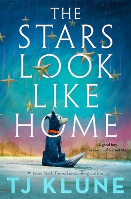 The Stars Look Like Home by Klune, Tj
