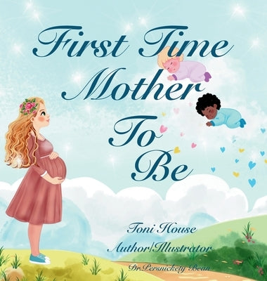 First Time Mother to Be by House, Toni