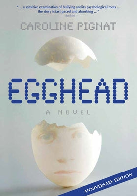 Egghead: A Novel (Anniversary Edition) by Pignat, Caroline