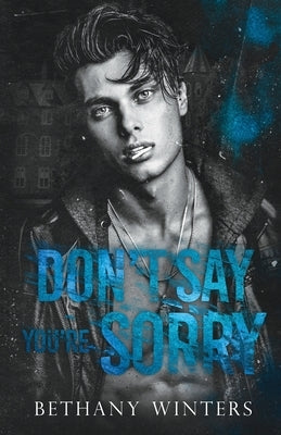 Don't Say You're Sorry by Weaver, Bethany