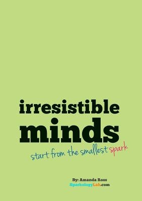 Irresistible Minds - Workbook & Journal by Ross, Amanda