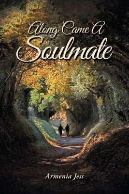 Along Came a Soulmate by Jess, Armenia