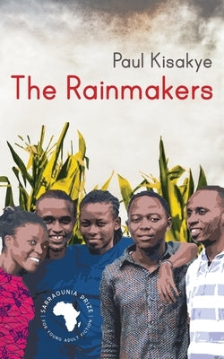 The Rainmakers by Kisakye, Paul