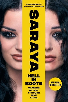 Hell in Boots: Clawing My Way Through Nine Lives by Bevis, Saraya-Jade
