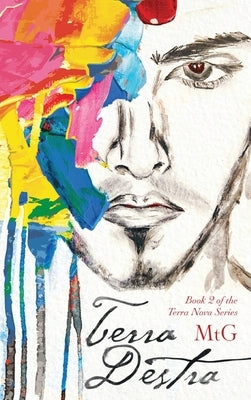 Terra Destra, Book 2 by G, Mt
