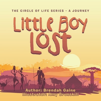 Little Boy Lost by Gaine, Brendah