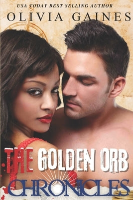 The Golden Orb Chronicles by Blackwell, Terri