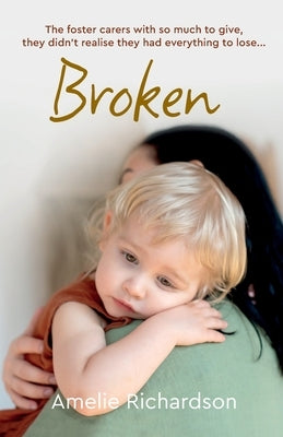 Broken by Richardson, Amelie