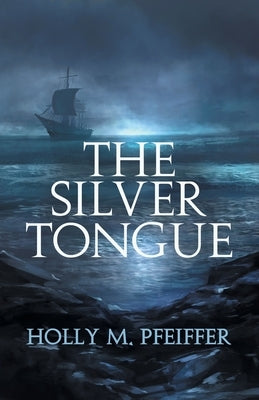 The Silver Tongue by Pfeiffer, Holly
